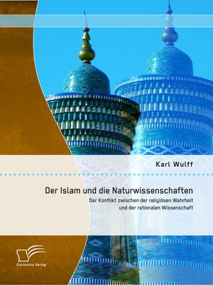 cover image of Der Islam und die Naturwissenschaften
